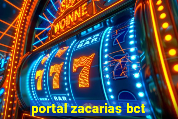 portal zacarias bct